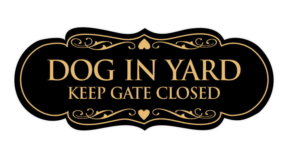 Designer Dog In Yard Keep Gate Closed Sign gallery