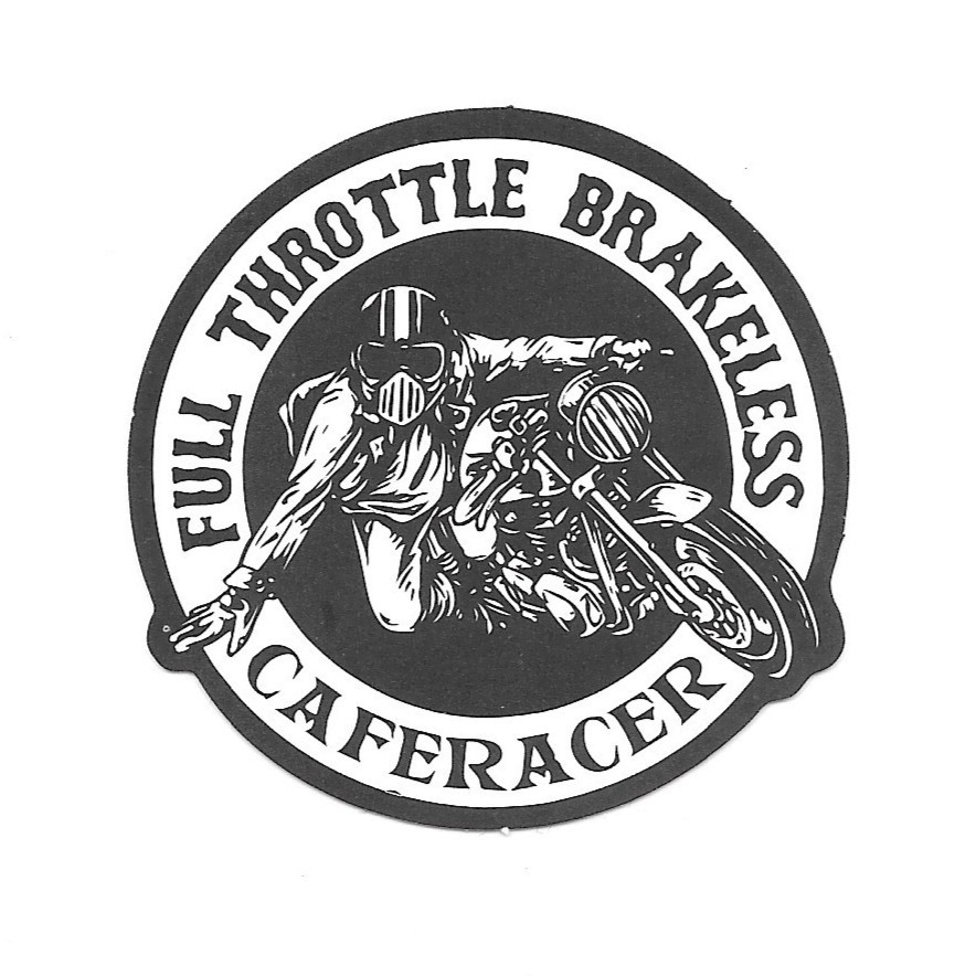Full Throttle Brakeless Cafe Racer Vinyl Sticker Die Cut Decal Motorcycle Moto gallery