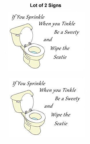 2 Count "If You Sprinkle When You Tinkle be a Sweety and Wipe the Seatie" 11 inc gallery