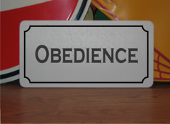 Obedience Metal Sign