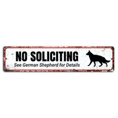 No Soliciting See German Shepherd Funny Rustic Street Sign 18×4