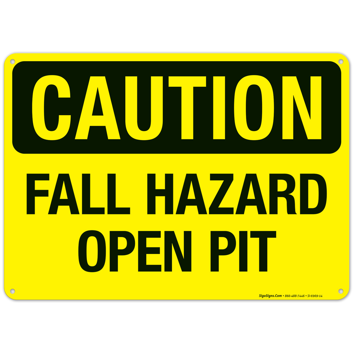 Caution Fall Hazard Open Pit Sign, gallery