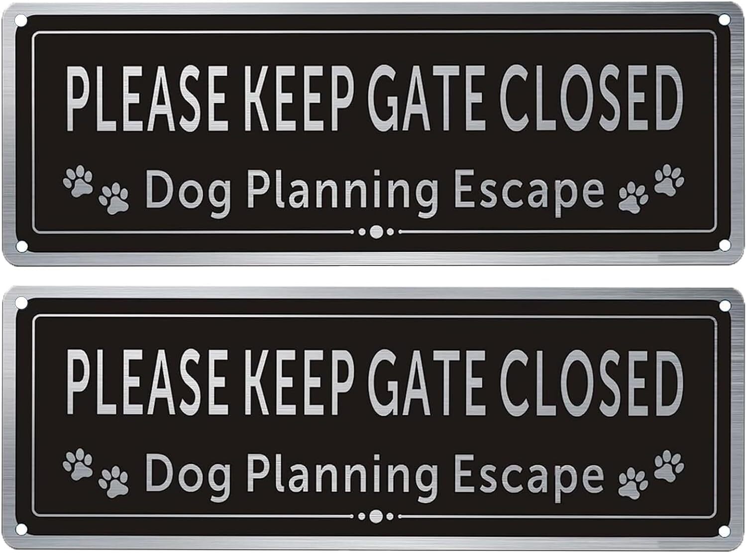 2 Pack Please Close The Gate Matal Sign - Dog Planning Escape Sign - Brushed ... gallery