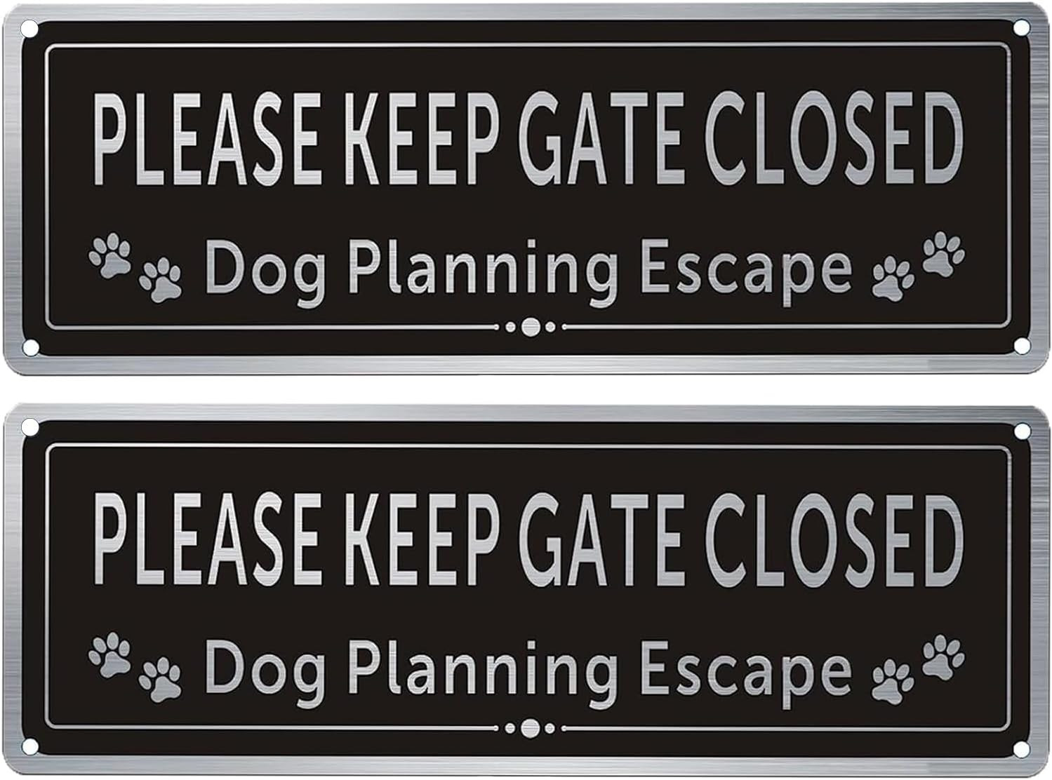 2 Pack Please Close The Gate Matal Sign - Dog Planning Escape Sign - Brushed ... gallery