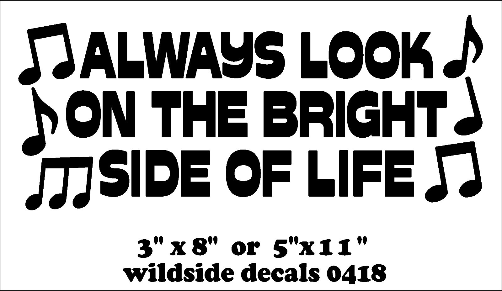 Monty Python Decal Always Look On The Bright Side Of Life vinyl quote sticker gallery