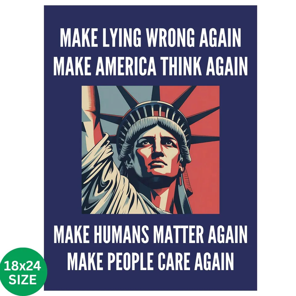 Make Lying Wrong Again Protest Sign No Kings In America