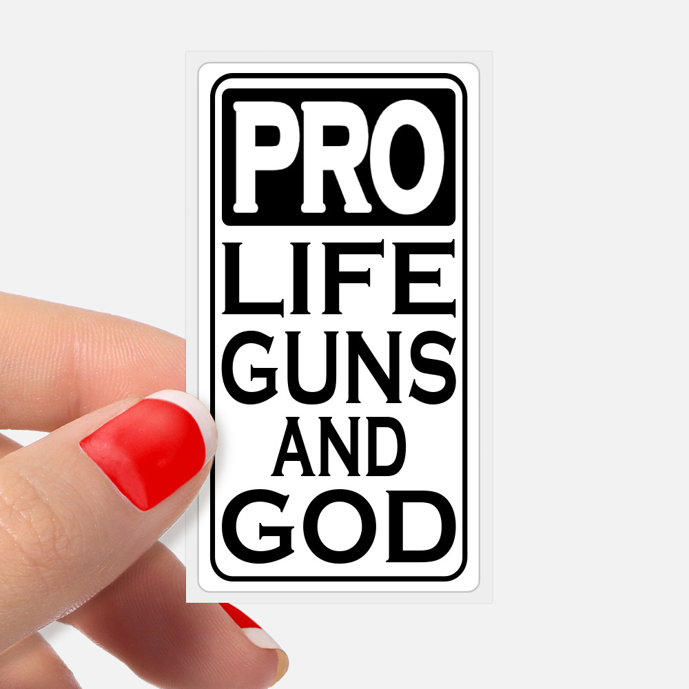 Pro Life Guns and God Statement Sticker Decals Bulk 25-250 Pack - 2nd Amendment gallery